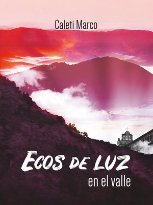 cover image of Ecos de luz en el valle